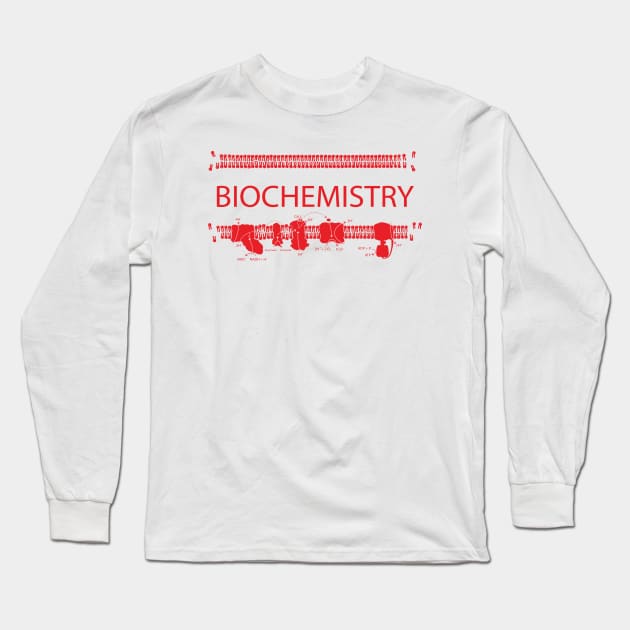 Biochemistry (Red Print) Long Sleeve T-Shirt by csunasbmbchapter